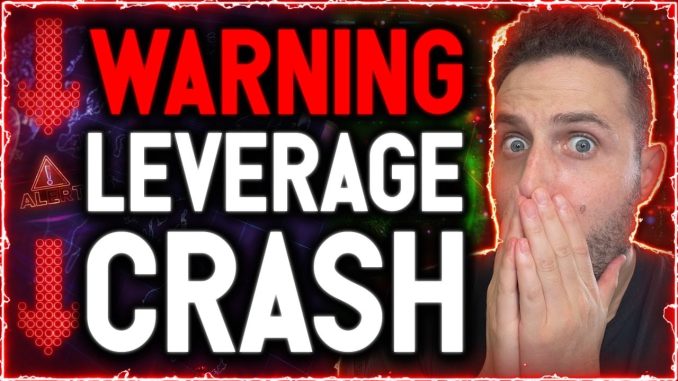 WARNING! WORST USE OF LEVERAGE CAUSING CRYPTO CRASH! DO NOT PANIC!!