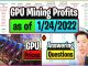 GPU Mining Profits as of 1/24/22 | GPU Prices | Answering Questions
