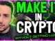 THE BEST WAY TO MAKE IT IN CRYPTO WITHOUT GETTING LUCKY (Urgent)