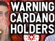 WARNING! CARDANO HOLDERS!! Biggest moment in ADA history means both RISK and REWARD are HIGH!