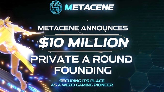 MetaCene Raises $10M to Enhance Its Web3 MMORG