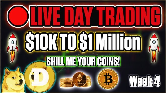 🔴 $10K to $1Million | Week 4 🔴 LIVE DAY TRADING!
