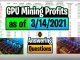 GPU Mining Profits as of 3/14/21 | Answering Questions | Twitch Recap