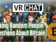 Asking People Questions About Bitcoin | VRChat