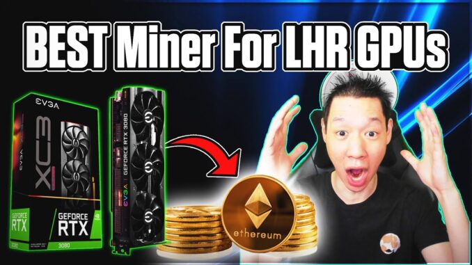 Best LHR Miner | How to Unlock LHR GPU for Ethereum with NBMiner