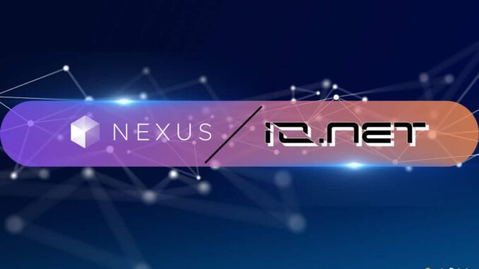 Nexus Inks a Strategic Deal With IO.NET to Enhance Computing Power for Its Network