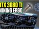 RTX 3080 TI - Mining Ergo| Hashrate | Overclock | Powerdraw